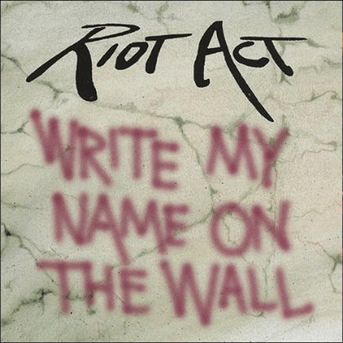 CD Cover Riot Act Write My Name on the Wall