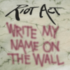 Riot Act Write My Name on the Wall CD